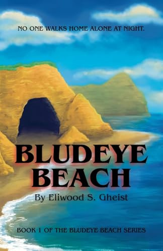 Bludeye Beach (The Bludeye Beach, Band 1)