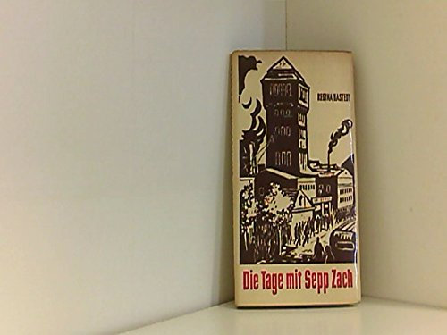 Die Tage mit Sepp Zach