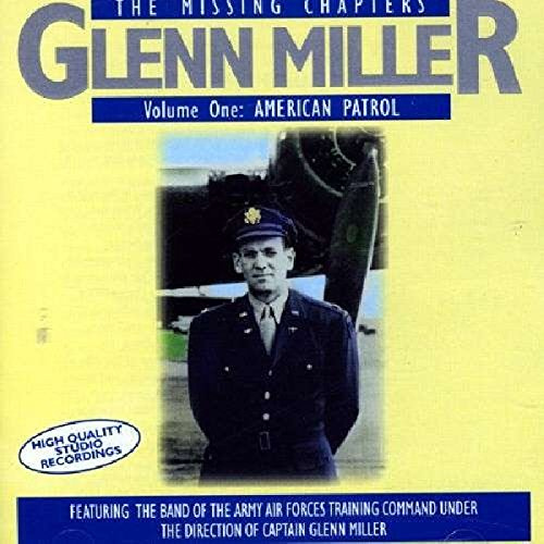 The Missing Chapters - Volume 1: American Patrol