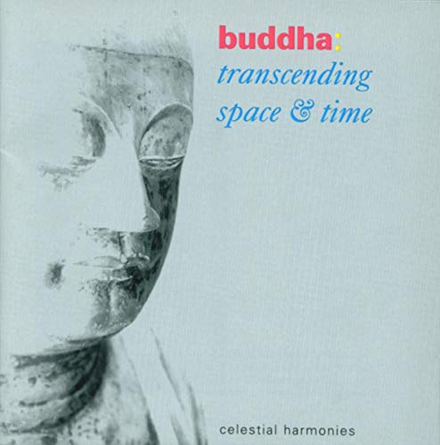 Buddha: Transcending Space & T