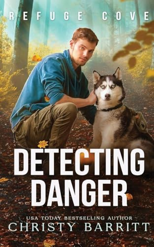 Detecting Danger (Refuge Cove, Band 1)