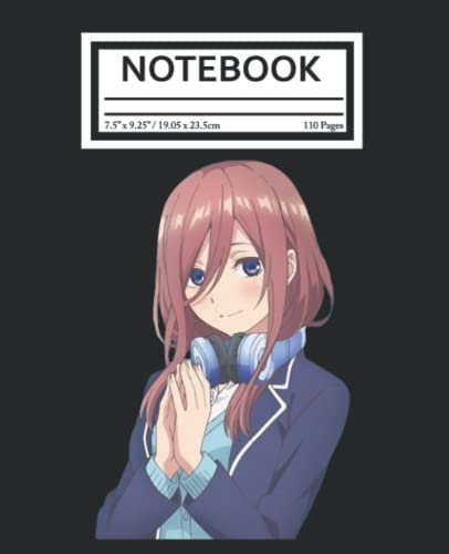 Notebook: The Quintẹssential Quíntuplets Anime Manga Cute Miku Nakano 110 Pages College Wide Ruled Composition Notebook Journal - Lined Paper Notebooks Size 7.5x9.25 for Work School Office