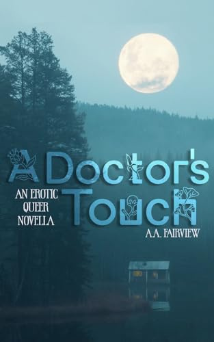A Doctor's Touch: An Erotic Queer Novella (Ram Skin, Band 1)