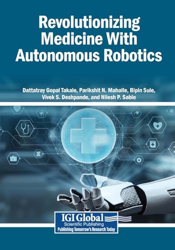Revolutionizing Medicine With Autonomous Robotics