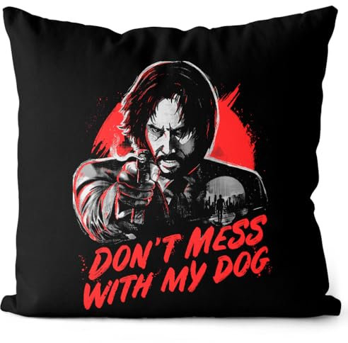 CottonCloud Do Not Mess with My Dog Kissen mit Füllung 40cm Baumwolle Wick Action Movie Keanu
