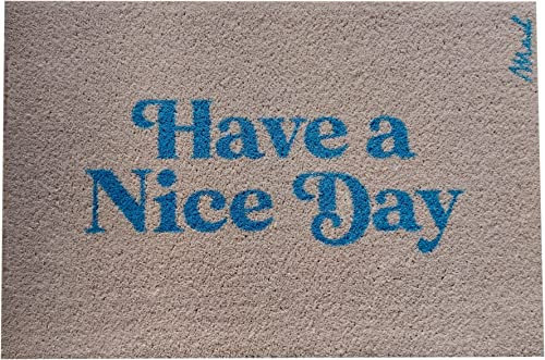 Mad about Mats Fußmatte Willie, Türvorleger, Fußabtreter, Sauberlaufmatte, Outdoor, Beige Blau, mit Spruch Have a Nice Day, Außen und Innen, rutschfest, waschbar, 50 x 75 cm