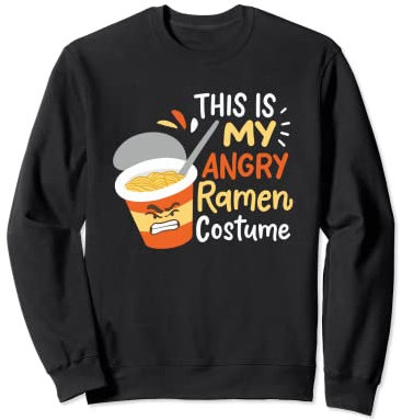 This Is My Angry Ramen Kostüm Sweatshirt
