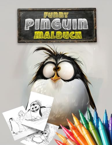 Funny Pinguin Malbuch | lustiges Malbuch mit witzigen Pinguin Motiven zum Lachen und Ausmalen | perfekte Geschenkidee für jeden Geburtstag