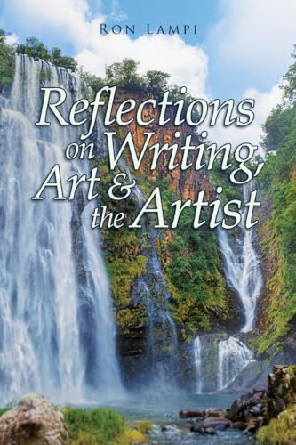 Reflections on Writing, Art, & the Artist