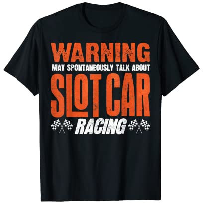 Slot Car Racing – Slotcar Racing Miniatur Autos T-Shirt
