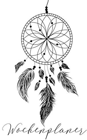 Wochenplaner 2021 A5: DIY Terminplaner zum selbst beschriften, 150 Seiten, 6x9 Inc., mysteriöser Traumfänger mit Federn Planer, Jahresplaner, Wochenkalender, Organizer