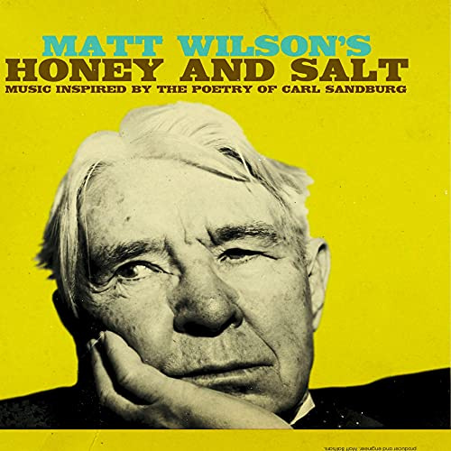 Honey And Salt (Music Inspired By The Poetry of Carl Sandburg)