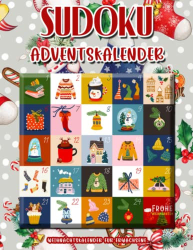 Adventskalender Sudoku - Weihnachtskalender für Erwachsene: Sudoku Adventskalender für Erwachsene, Frauen, Opa, Oma, Mama und Papa. Mit leicht, Mittleren und Schwer Sudoku Rätseln.