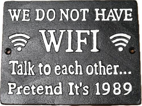 WE DO NOT HAVE WIFI Talk to each Pretend It's 1989 | Wall Plaque Home Bar Cafe Pub Sign