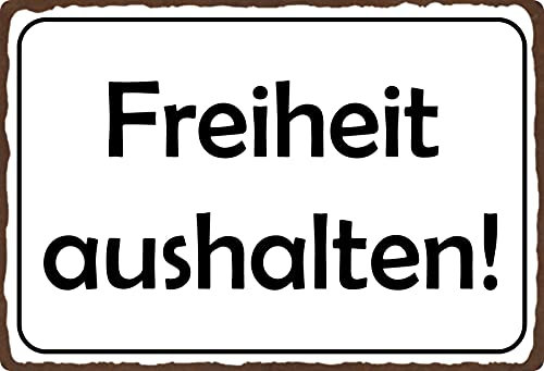 Blechschild 20x30cm gewölbt Freiheit aushalten Spruch Deko Geschenk Schild