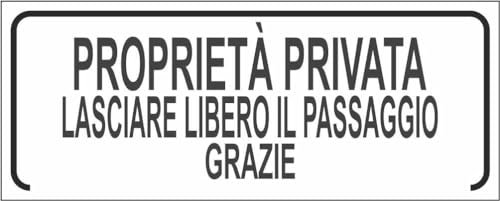 M-ITALY CARTELLO SEGNALETICO UNI - PROPRIETÀ PRIVATA lasciare libero il passaggio SCRITTA - Adesivo Extra Resistente, Pannello in Forex, Pannello In Alluminio (30x12, Alluminio)