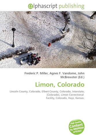 Limon, Colorado: Lincoln County, Colorado, Elbert County, Colorado, Interstate, (Colorado), Limon Correctional Facility, Colorado, Hays, Kansas.