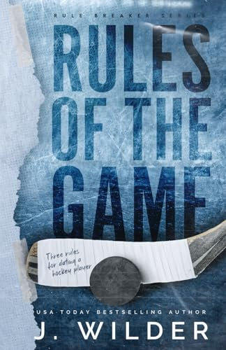 Rules Of The Game: A College Hockey Romance (Rule Breaker Series, Band 2)