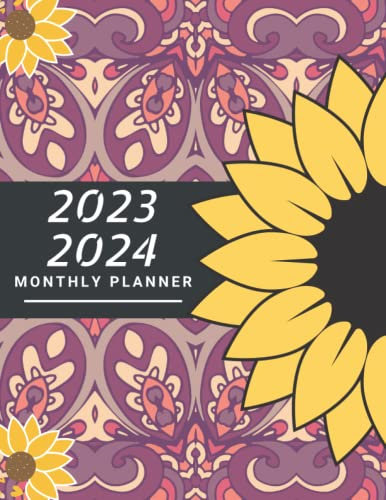 2023-2024 Monthly Planner: Two Year Calendar Schedule Organizer | 24 Months - January to December - Monthly Planner Sunflower Cover With Holidays