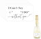 BOXOB 10pcs Bridesmaid Proposal Mini Champagne Labels, Black I Can't Say I Do Without You Stickers Bridesmaid Proposal Stickers Decor for Bridal Shower Bachelorette Party Supplies Decorations
