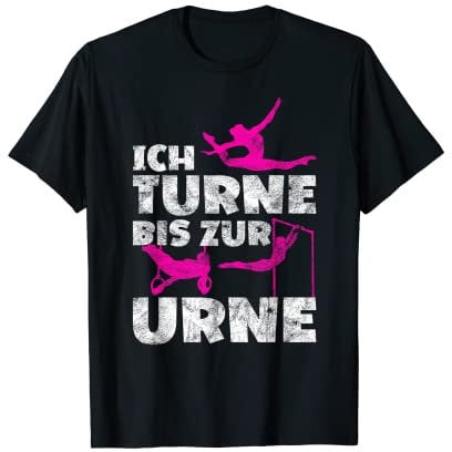 Ich turne bis zur Urne Turnen Leichtathletik Sport im Alter T-Shirt