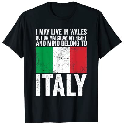 Live In Wales But My Heart Is In Italy Rugby-Fans T-Shirt