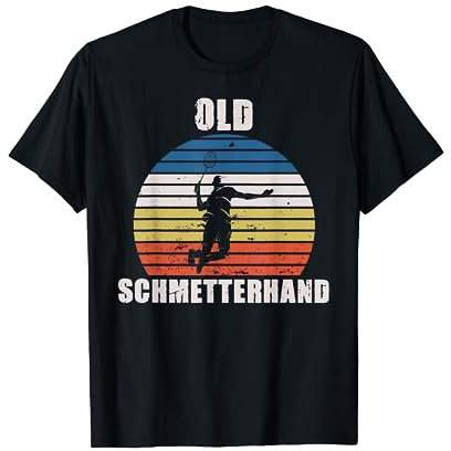 Old Schmetterhand Badmintonspieler lustiges Badminton T-Shirt