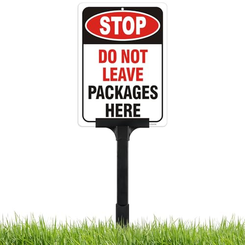 Do Not Leave Packages Here Sign With Stake