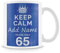 MUGGZ Personalised Keep Calm You’re Only 65 or Any Age Blue Mug Gift for Him | Custom Name Funny Birthday Present for Husbands Friends Colleagues | Ceramic Coffee Cup | Dishwasher Safe Novelty Gift