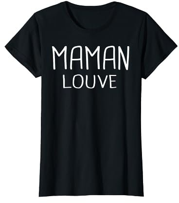 Maman louve - cadeau - humour - original T-Shirt