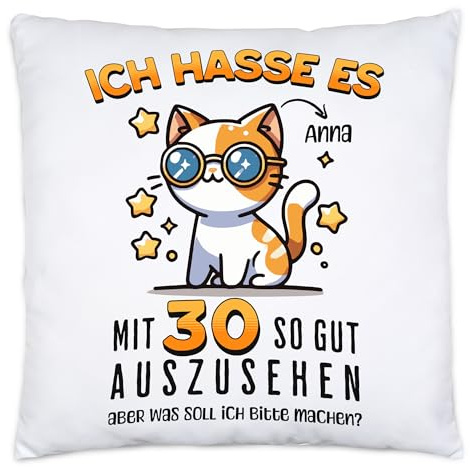 Kiddle-Design Personalisiertes Kissen 30. Geburtstag - Ich Hasse es mit 30 so gut auszusehen - 30ter Geburtstag lustiges Geschenk Frau Frauen - Kissen inkl. Füllung, 40x40cm