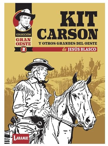 Kit Carson y otros grandes del Oeste (GRAN OESTE, Band 2)