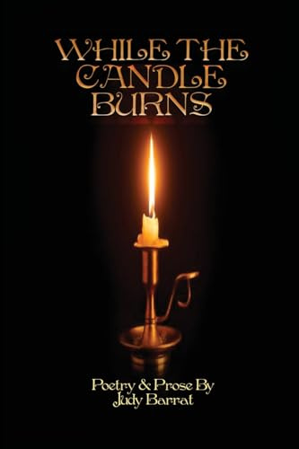 WHILE THE CANDLE BURNS