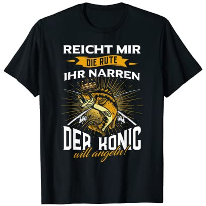 Reicht mir die Rute ihr Narren Hecht Mann Carp Fishing T-Shirt