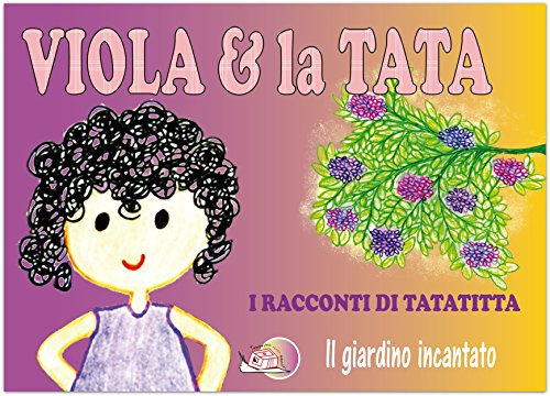 Viola & la tata: Il giardino incantato (Il bocciolo)