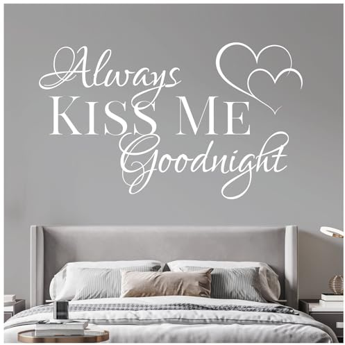 Always Kiss Me Goodnight - Love Zitat Wandtattoo [weiß]