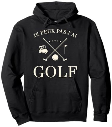 Je Peux Pas J'ai Golf Cadeau De Golf Pour Un Golfeur Sweat à Capuche