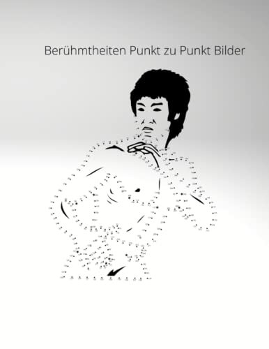 Berühmtheiten Punkt zu Punkt Bilder: Malbuch für Erwachsene