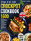 The XXL UK Crockpot Cookbook: 1600 Days of Weeknight and Family-Friendly Crockpot Recipes Using the Metric Measurements and Local No-Fuss Ingredients to Make Dinner Easy