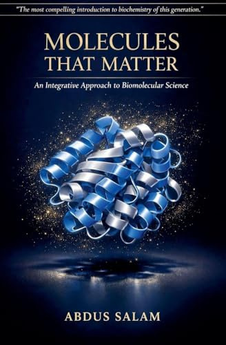 MOLECULES THAT MATTER: An Integrative Approach to Biomolecular Science