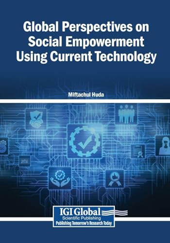 Global Perspectives on Social Empowerment Using Current Technology