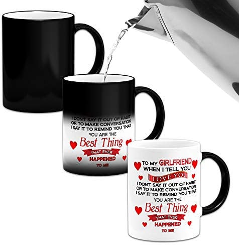 to My Girlfriend When I Tell You I Love You .Novelty Heat Colour Changing Mug