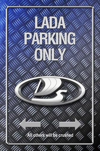 DekoDrom® Blechschild 20x30 cm Lada parking only Auto Ostalgie DDR Oldtimer Parkplatz Garage Wand Deko Sammler Geschenk