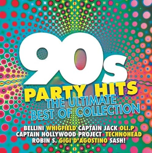 90s Party Hits - the Ultimate Best of Collection