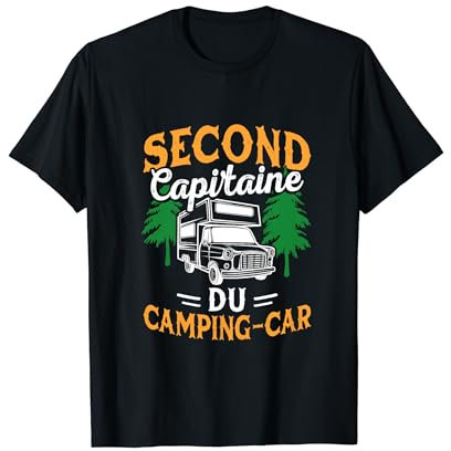 Campeur Second Capitaine Du Camping Car - Camping Car T-Shirt