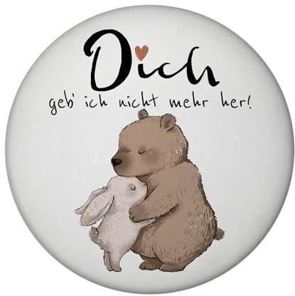 Hase und Bär Magnet rund mit Spruch Dich Geb‘ ich Nicht mehr her Paar Liebe Partner Valentinsgeschenk süß Herz Umarmung