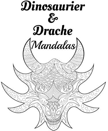 Dinosaurier & Drache Mandalas: Malbuch für Erwachsene und Jugendliche | Mandalas | Anti-Stress, Entspannung, Entspannung | Großformat 21,6 x 28 cm