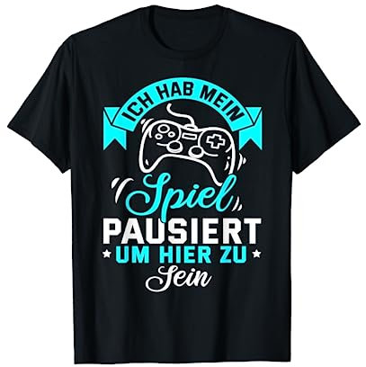 Gamer Zocker Games Pc - Ich habe mein Spiel pausiert T-Shirt