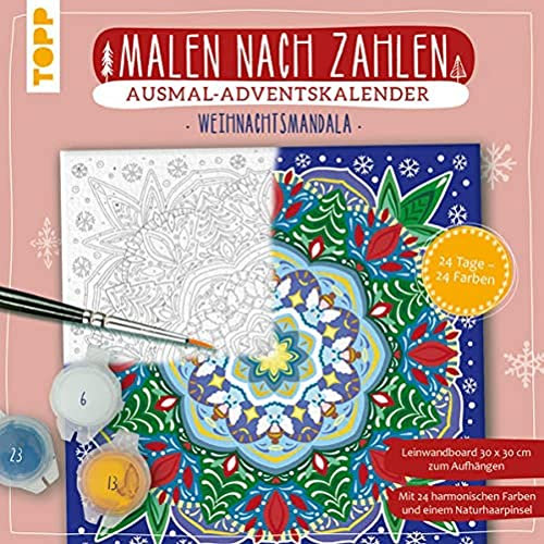 Adventskalender Malen nach Zahlen Weihnachtsmandala: Leinwandboard mit Mandala-Ausmalmotiv sowie 24 Acrylfarben für jeden Tag und Naturhaarpinsel