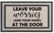 Outdoor Indoor Doormat 18 x 30 Gray / Beige / Black Rubber Backed Door Mat Leave Your Worries and Your Shoes at The Door Funny